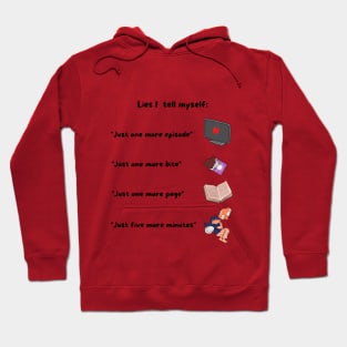 Lies I Tell Myself funny meme Hoodie